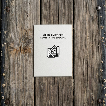 We're Built For Something Special